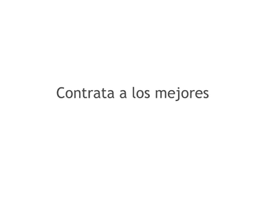 Contrata a los mejores